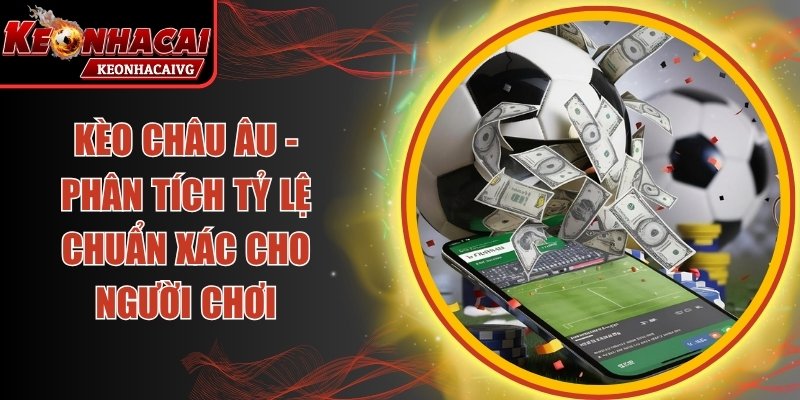 Kèo Châu Âu