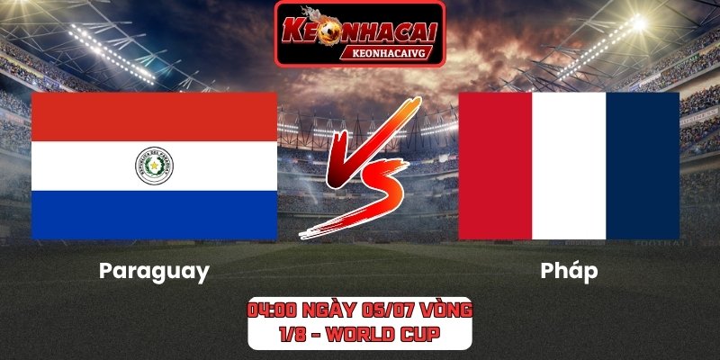 Paraguay vs Pháp